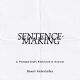Sentence-Making - Grant Maierhofer - 9798985676495