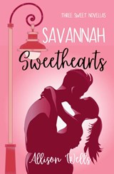 Savannah Sweethearts - Allison Wells - 9798985680027