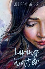 Living Water - Allison Wells - 9798985680089