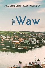 The Waw - Jacqueline Gay Walley - 9798985882490