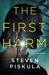 The First Harm - Steven Piskula - 9798985883213