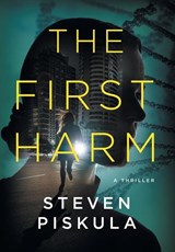 Piskula, S: First Harm - Steven Piskula - 9798985883220