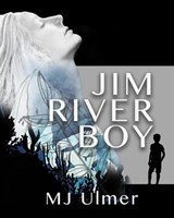 Jim River Boy - MJ Ulmer - 9798985960518
