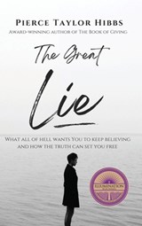 The Great Lie - Pierce Taylor Hibbs - 9798986106717