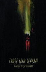 Those Who Scream - Josh Dale - 9798986110509