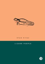 Lizard People - Ryan Rivas - 9798986110585