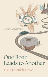 One Road Leads to Another - Melissa McDaniel - 9798986136530