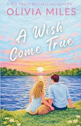 A Wish Come True - Olivia Miles - 9798986262468