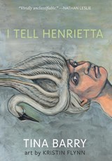 Barry, T: I Tell Henrietta - Tina Barry - 9798986369921