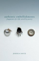 Authentic Embellishments - Joshua Davis - 9798986369976