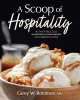 A Scoop of Hospitality - Carey W. Robinson - 9798986398761