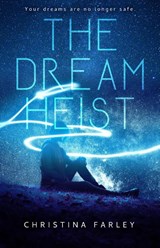 The Dream Heist - Christina Farley - 9798986462417