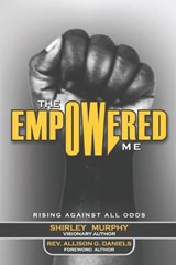 The Empowered Me - Allison G Daniels ; Shirley Murphy - 9798986486413
