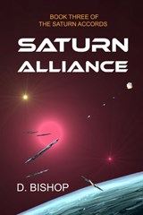 Saturn Alliance - Dan Bishop - 9798986537344