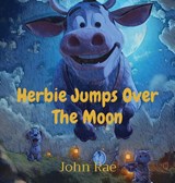 Herbie Jumps Over The Moon - John Rae - 9798986539737