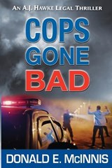 Cops Gone Bad - Donald E McInnis - 9798986551661