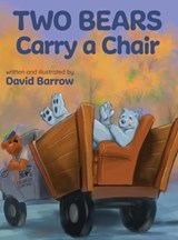 Two Bears Carry a Chair - David Barrow - 9798986638065