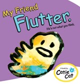 My Friend Flutter - Catie Cat - 9798986714219