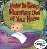 How to Keep Monsters Out of Your Room - Catie Cat - 9798986714240