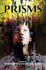 Prisms - Michael Marshall Smith - 9798986748870