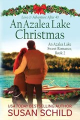 An Azalea Lake Christmas - SCHILD,  Susan - 9798986755700
