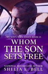 Bell, S: Whom the Son Sets Free - Shelia Bell ; Shelia E Bell - 9798986783420