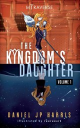 The Kingdom's Daughter - Daniel Jp Harris - 9798986901534
