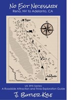 No Exit Necessary: Reno, NV to Adelanto, CA - J. Butler Kyle - 9798986968605