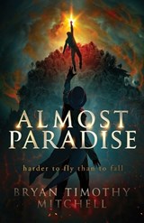 Almost Paradise - Bryan Timothy Mitchell - 9798986987897