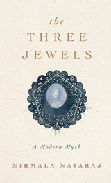 The Three Jewels - Nirmala Nataraj - 9798987030905