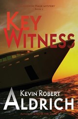 Key Witness - Kevin Robert Aldrich - 9798987092743