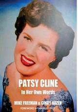Patsy Cline In Her Own Words - Mike Freeman ; Cindy Hazen - 9798987120583
