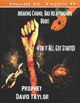 Breaking Chains - David Taylor ; Prophet David Taylor - 9798987136836