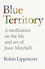 BLUE TERRITORY - Robin Lippincott - 9798987192832