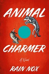 Animal Charmer - Rain Nox - 9798987208359