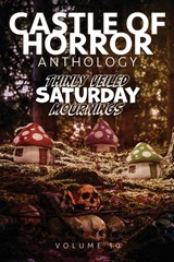 Castle of Horror Anthology Volume 10 - Jason Henderson - 9798987208366