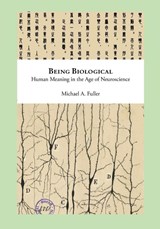 Being Biological - Michael Fuller - 9798987331712