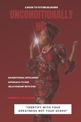 Unconditionally His - Kimberly Williams - 9798987351901