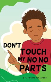 Don't Touch My No No Parts! - Male