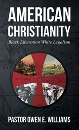 American Christianity - Pastor Owen E. Williams - 9798987475829