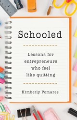 Schooled - Kimberly Pomares - 9798987483466