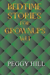 Bedtime Stories for Grown Ups Vol 1
