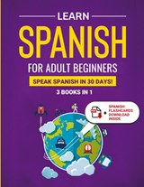 Learn Spanish For Adult Beginners - Explore Towin - 9798987545829
