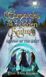 Chronicles of the Hidden Realms - Leah Ann Brown - 9798987549506