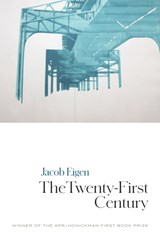 The Twenty-First Century - Jacob Eigen - 9798987585221