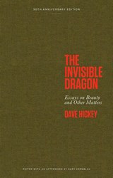 The Invisible Dragon - Dave Hickey - 9798987596500