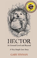 Hector At Ground Level and Beyond - Gary Finnan - 9798987601518