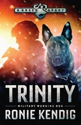 Trinity - Ronie Kendig - 9798987617212