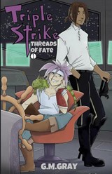 Triple Strike - G. M. Gray - 9798987621301