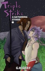 Triple Strike - G. M. Gray - 9798987621349